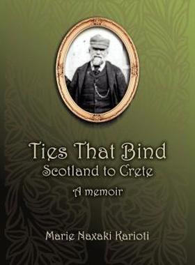 【预售】Ties That Bind - Scotland to Crete