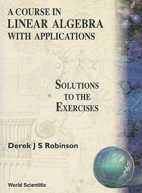 【预售】A Course in Linear Algebra with Applications:
