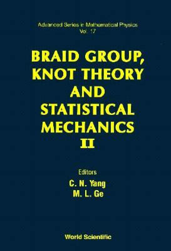 【预售】Braid Group, Knot Theory and Statistical