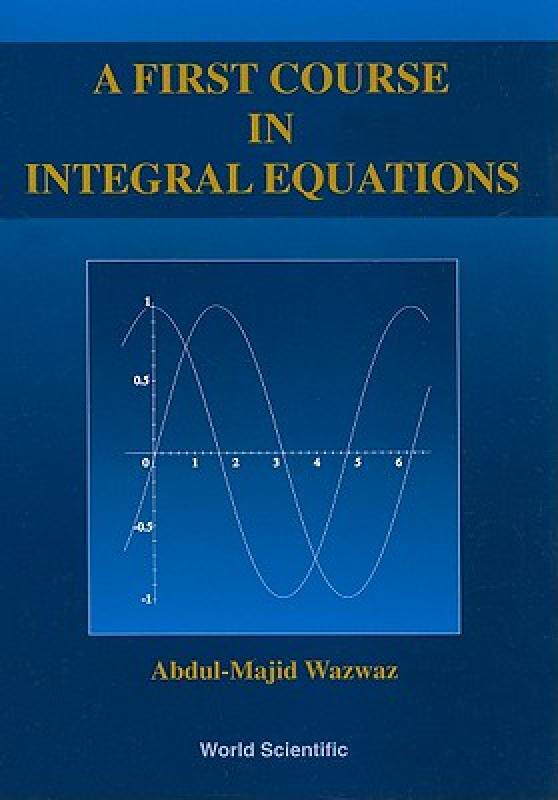 【预售】A First Course in Integral Equations