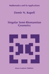 【预售】Singular Semi-Riemannian Geometry
