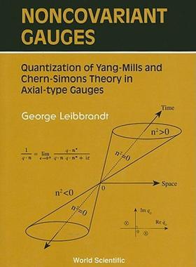 【预售】Noncovariant Gauges: Quantization of Yang-Mills and