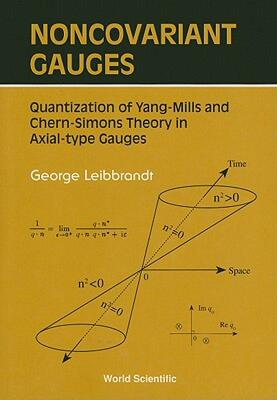 【预售】Noncovariant Gauges: Quantization of Yang-Mills and