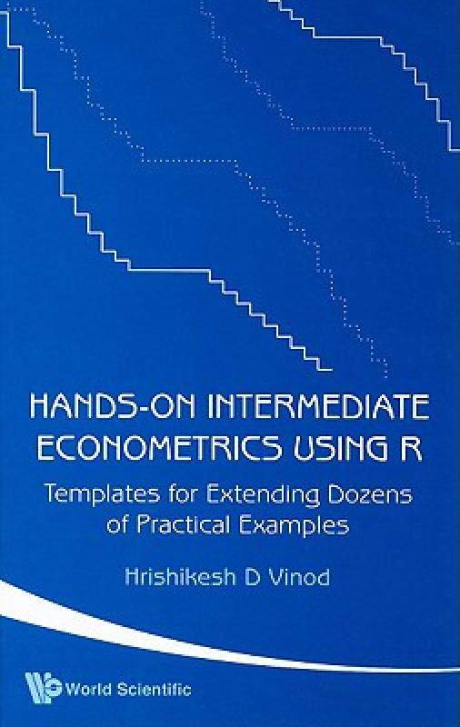 【预售】Hands-On Intermediate Econometrics Using R: