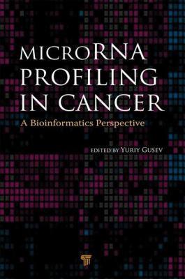 【预售】Microrna Profiling in Cancer: A Bioinformatics