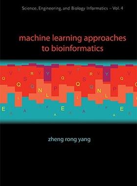 【预售】Machine Learning Approaches to Bioinformatics