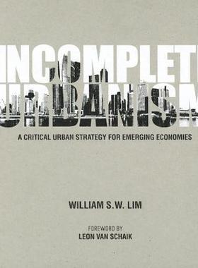 【预售】Incomplete Urbanism: A Critical Urban Strategy for