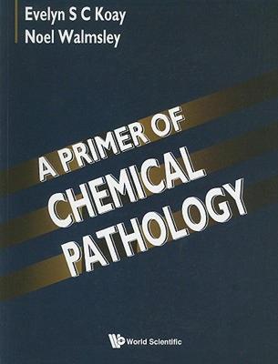 【预售】A Primer of Chemical Pathology