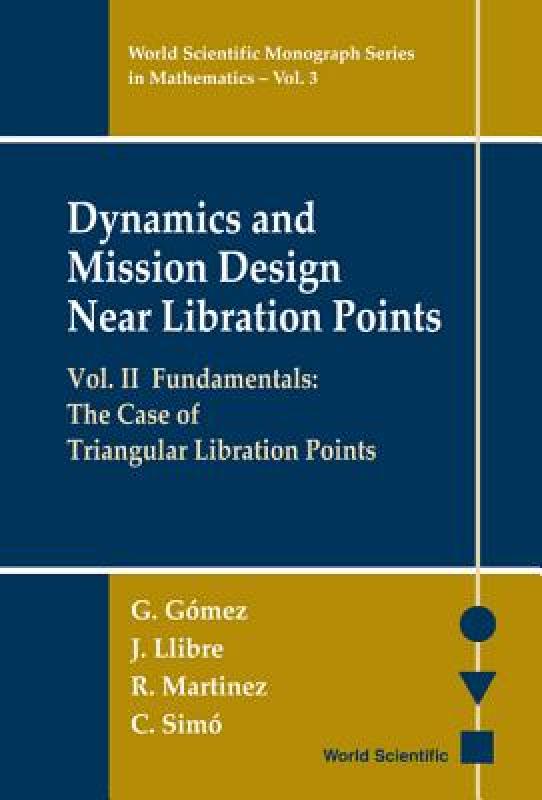 【预售】Dynamics and Mission Design Near Libration Points -