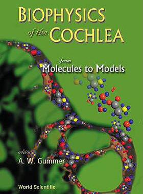 【预售】Biophysics of the Cochlea: From Molecules to Models