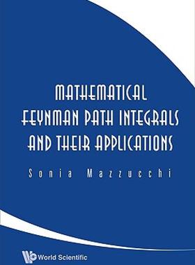 【预售】Mathematical Feynman Path Integrals and Their