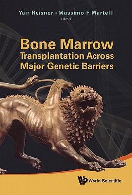 【预售】Bone Marrow Transplantation Across Major Genetic