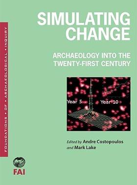 【预售】Simulating Change: Archaeology Into the Twenty-First