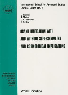 【预售】Grand Unification with and Without Supersymmetry and