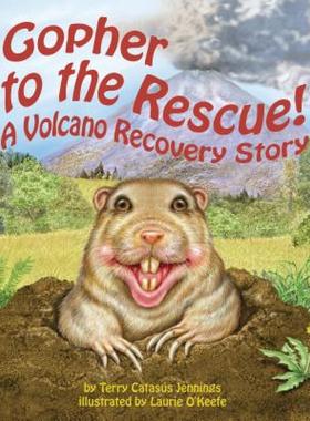 【预售】Gopher to the Rescue!: A Volcano Recovery Story