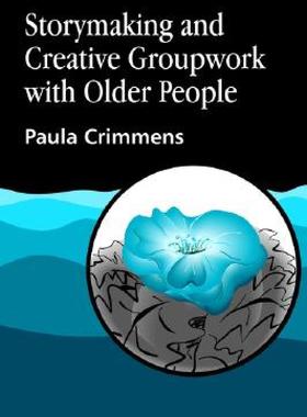 【预售】Storymaking and Creative Groupwork with Older