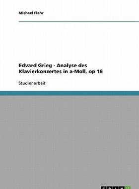 【预售】Edvard Grieg - Analyse Des Klavierkonzertes in