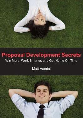 【预售】Proposal Development Secrets: Win More, Work