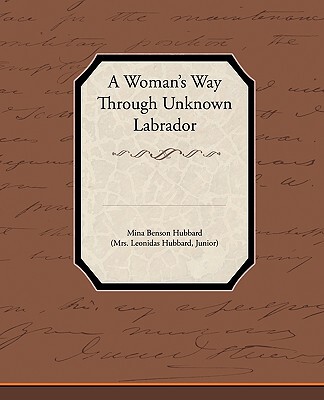 【预售】A Woman's Way Through Unknown Labrador