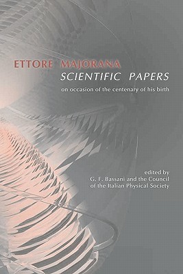 【预售】Ettore Majorana: Scientific Papers