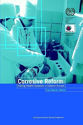 【预售】Corrosive Reform: Failing Health Systems in Eastern