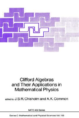 【预售】Clifford Algebras and Their Applications in