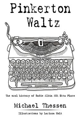 【预售】Pinkerton Waltz: The Oral History of Sadie Albin Aka