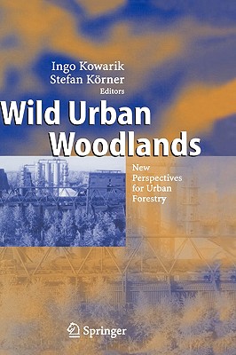 【预售】Wild Urban Woodlands: New Perspectives for Urban