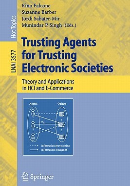 【预售】Trusting Agents for Trusting Electronic Societies: