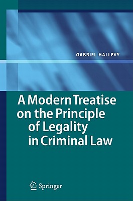 【预售】A Modern Treatise on the Principle of Legality in