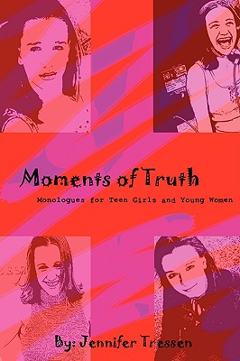 【预售】Moments of Truth: Monologues for Teen Girls and