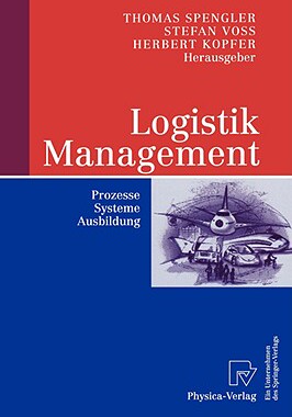 【预售】Logistik Management: Prozesse, Systeme, Ausbildung