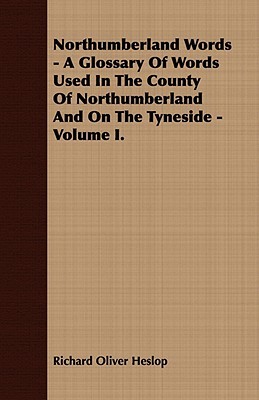 【预售】Northumberland Words - A Glossary of Words Used in