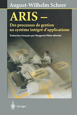【预售】Aris: Des Processus de Gestion Au Systeme Integre