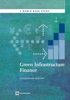 【预售】Green Infrastructure Finance: Framework Report