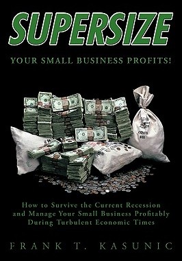 【预售】Supersize Your Small Business Profits!: How to
