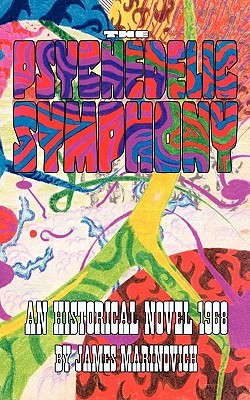【预售】The Psychedelic Symphony: An Historical Novel 1968