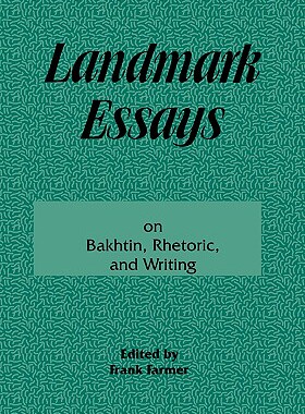 【预售】Landmark Essays on Bakhtin, Rhetoric, and Writing: