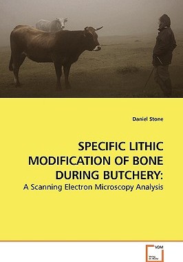 【预售】Specific Lithic Modification of Bone During