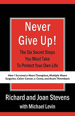 【预售】Never Give Up!: How I Survived a Heart Transplant