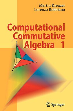 【预售】Computational Commutative Algebra 1