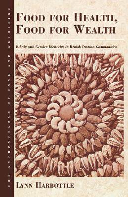 【预售】Food for Health, Food for Wealth: Ethnic and Gender