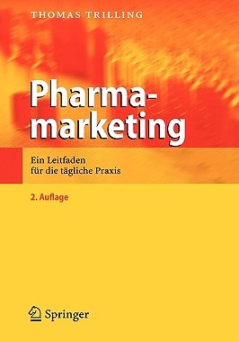 【预售】Pharmamarketing: Ein Leitfaden F R Die T Gliche