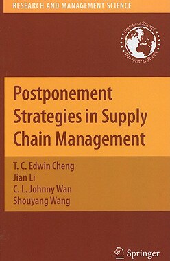 【预售】Postponement Strategies in Supply Chain Management