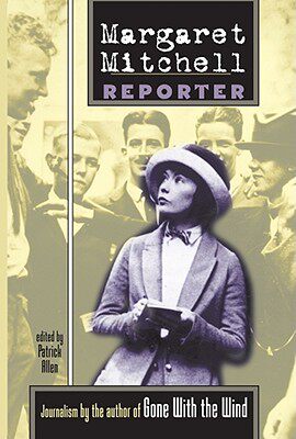 【预售】Margaret Mitchell: Reporter