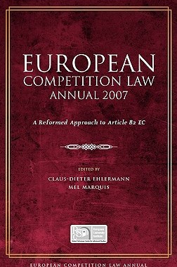 【预售】European Competition Law Annual 2007: A Reformed