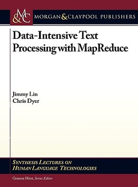 【预售】Data-Intensive Text Processing with Mapreduce