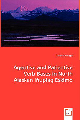 【预售】Agentive and Patientive Verb Bases in North Alaskan