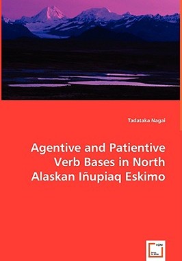 【预售】Agentive and Patientive Verb Bases in North Alaskan