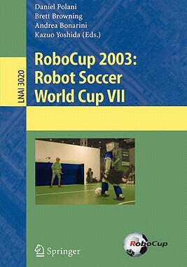 【预售】Robocup 2003: Robot Soccer World Cup VII